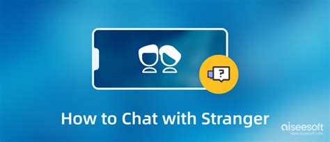 chat with the strangers